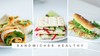 Sandwich healthy – 3 recettes à tester !